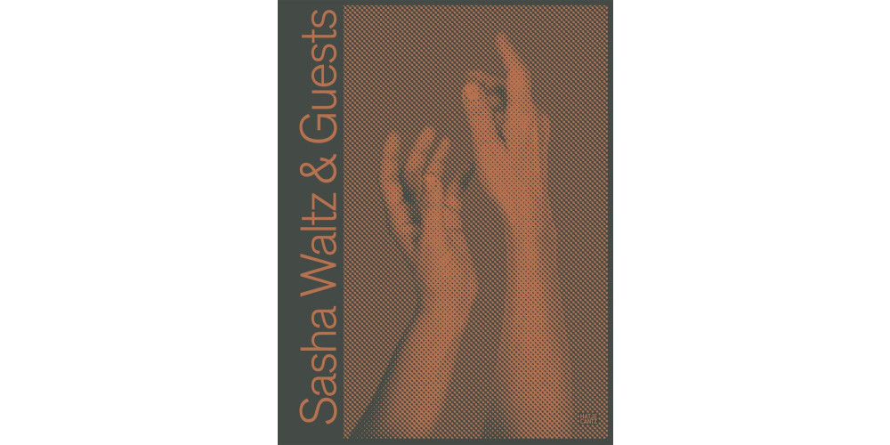 Sasha Waltz &amp; Guests